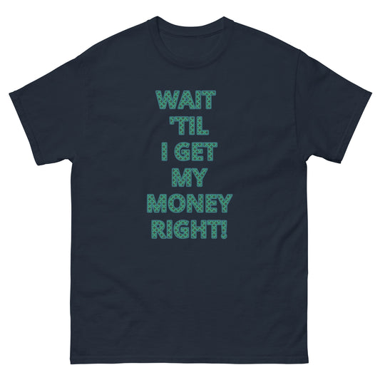 Money Right tee