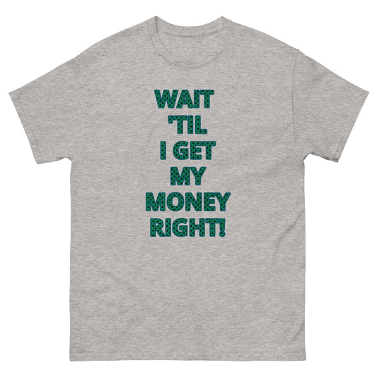 Money Right tee